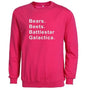 Bears Beets Battlestar Galactica Sweatshirts