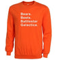 Bears Beets Battlestar Galactica Sweatshirts