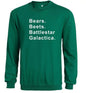 Bears Beets Battlestar Galactica Sweatshirts